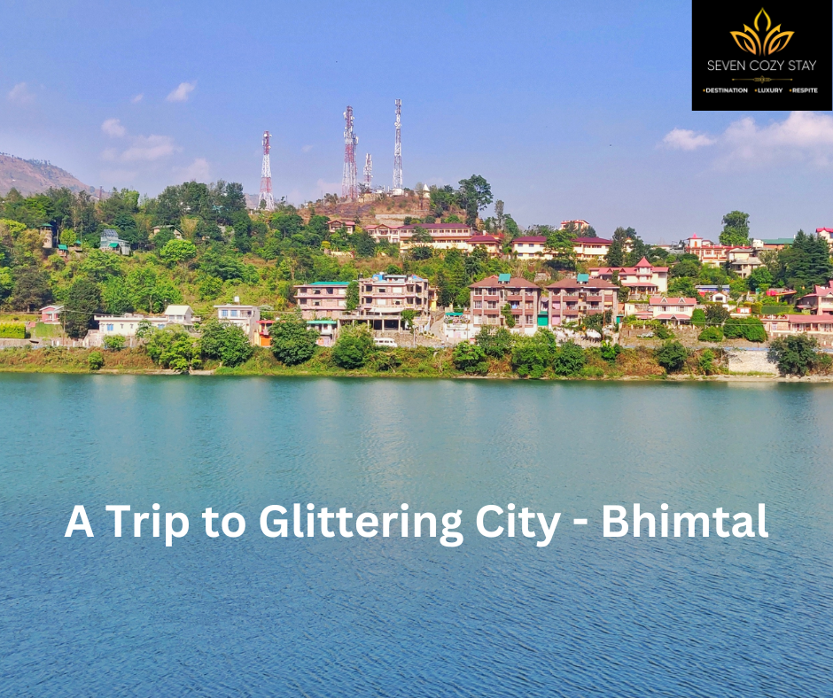 A Trip to Glittering City - Bhimtal