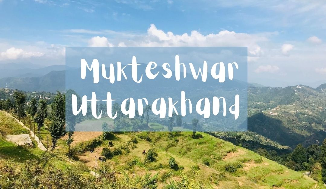 Mukteshwar-Uttarakhand